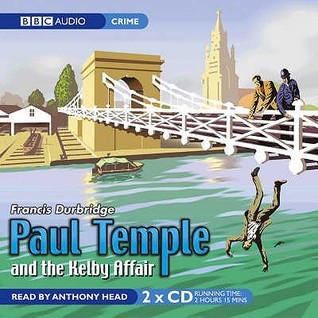 Paul Temple and the Kelby Affair book cover