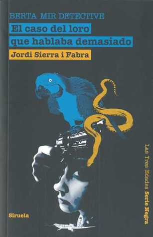 El caso del loro que hablaba demasiado book cover