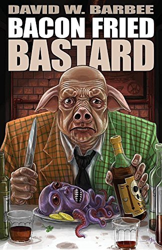 Bacon Fried Bastard book cover