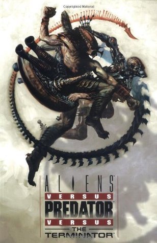 Aliens vs. Predator vs. the Terminator book cover