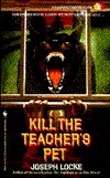 Kill the Teacher's Pet book cover