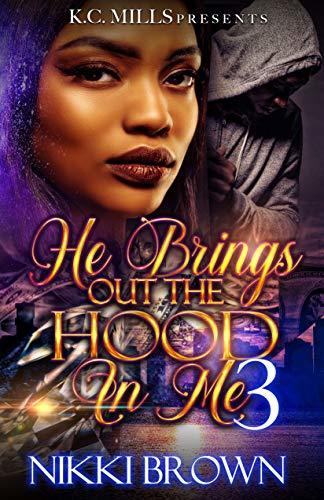 He Brings Out The Hood In Me 3 book cover