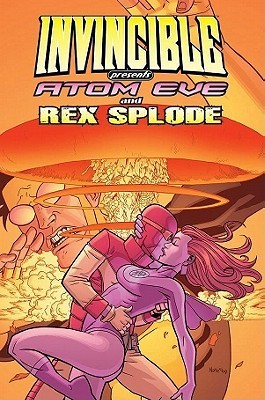 Invincible Presents: Atom Eve & Rex Splode (2009) book cover 3