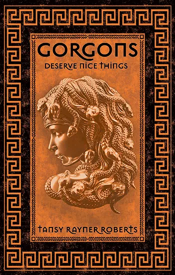 Gorgons Deserve Nice Things book cover