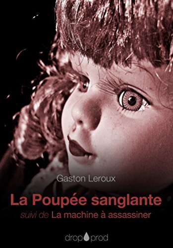 La poupée sanglante - La machine à assassinéer book cover