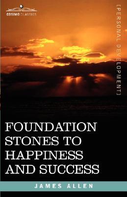 Foundation Stones to Happiness and Success book cover