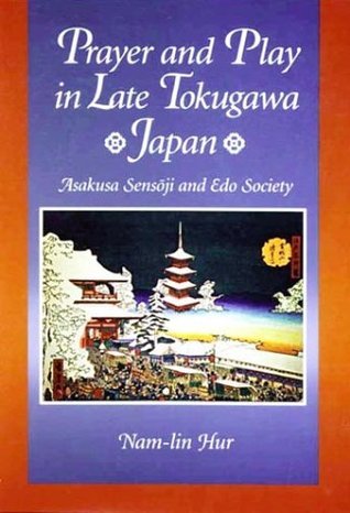 Prayer and Play in Late Tokugawa Japan book cover