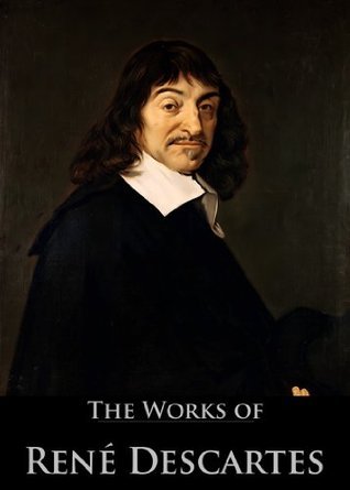 The Works of Rene Descartes book cover