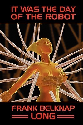 It Was the Day of the Robot book cover