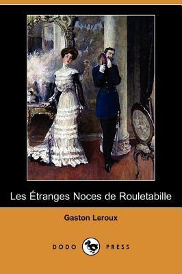 Les étranges noces de Rouletabille book cover