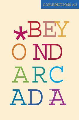 Conjunctions #43, Beyond Arcadia book cover