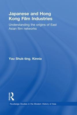 Japanese and Hong Kong Film Industries book cover