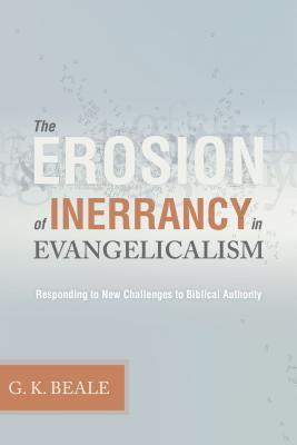 The Erosion of Inerrancy in Evangelicalism book cover
