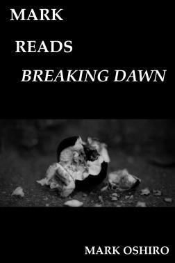 Mark Reads Breaking Dawn book cover