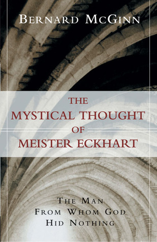 The Mystical Thought of Meister Eckhart book cover