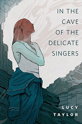 In the Cave of the Delicate Singers book cover