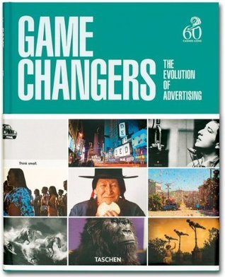 Game Changers. The Evolution of Advertising book cover