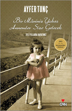 Bir Mâniniz Yoksa Annemler Size Gelecek book cover