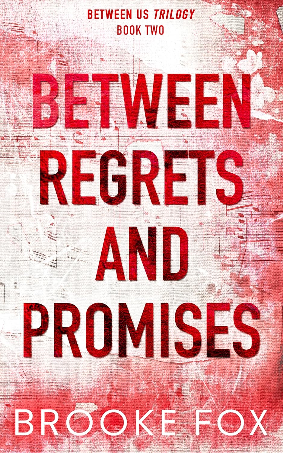 Between Us Trilogy by Brooke Fox book cover 2