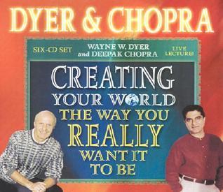 Creating Your World The Way You Really Want It To Be book cover