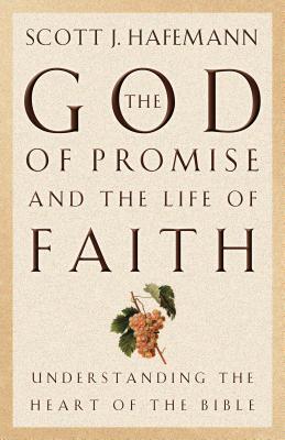 The God of Promise and the Life of Faith book cover