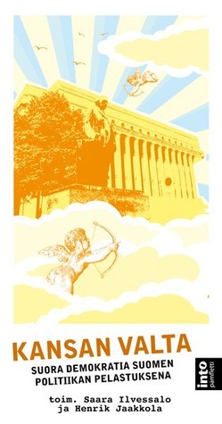 Kansan valta – Suora demokratia Suomen politiikan pelastuksena book cover