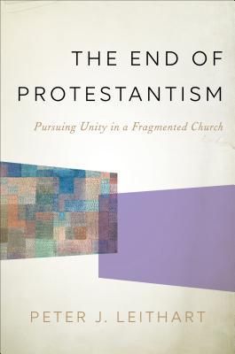The End of Protestantism book cover