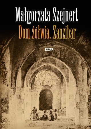Dom żółwia. Zanzibar book cover