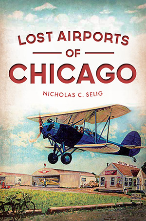 Lost Airports of Chicago book cover