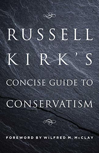 Russell Kirk's Concise Guide to Conservatism book cover