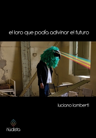 El loro que podía adivinar el futuro book cover