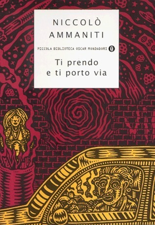 Ti prendo e ti porto via book cover