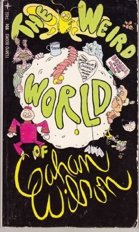 The Weird World of Gahan Wilson book cover