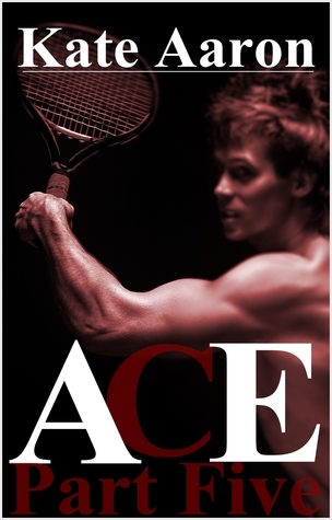 Ace, Part Five book cover