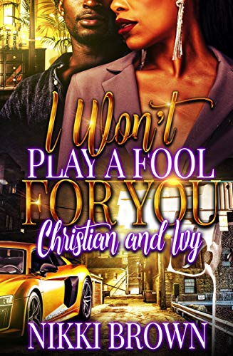 I Won't Play A Fool For You book cover