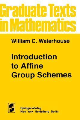 Introduction to Affine Group Schemes book cover