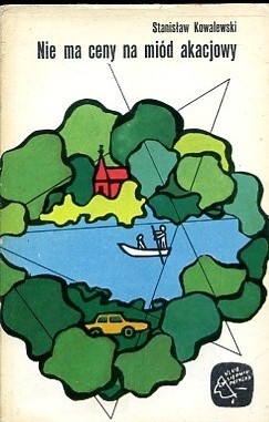 Nie ma ceny na miód akacjowy book cover