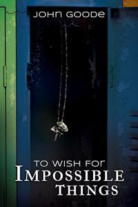 To Wish for Impossible Things book cover