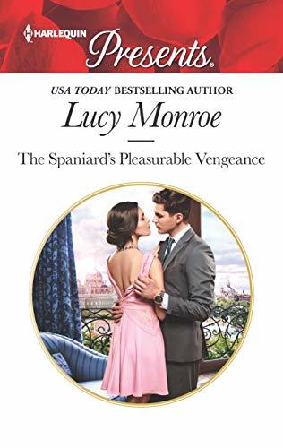 The Spaniard's Pleasurable Vengeance book cover