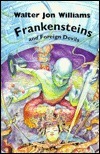Frankensteins & Foreign Devils book cover