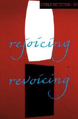 Conjunctions #38, Rejoicing Revoicing book cover