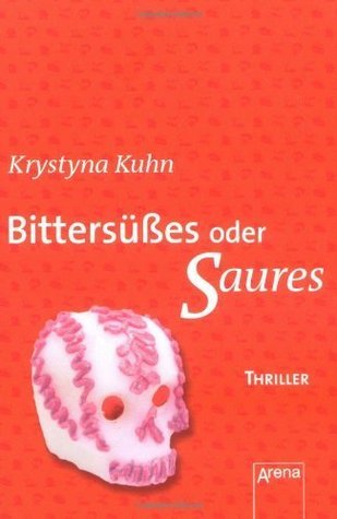 Bittersüßes oder Saures book cover