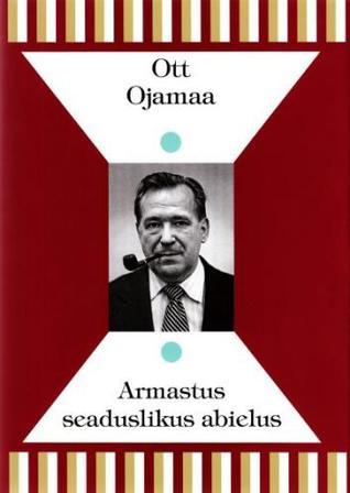 Armastus seaduslikus abielus book cover
