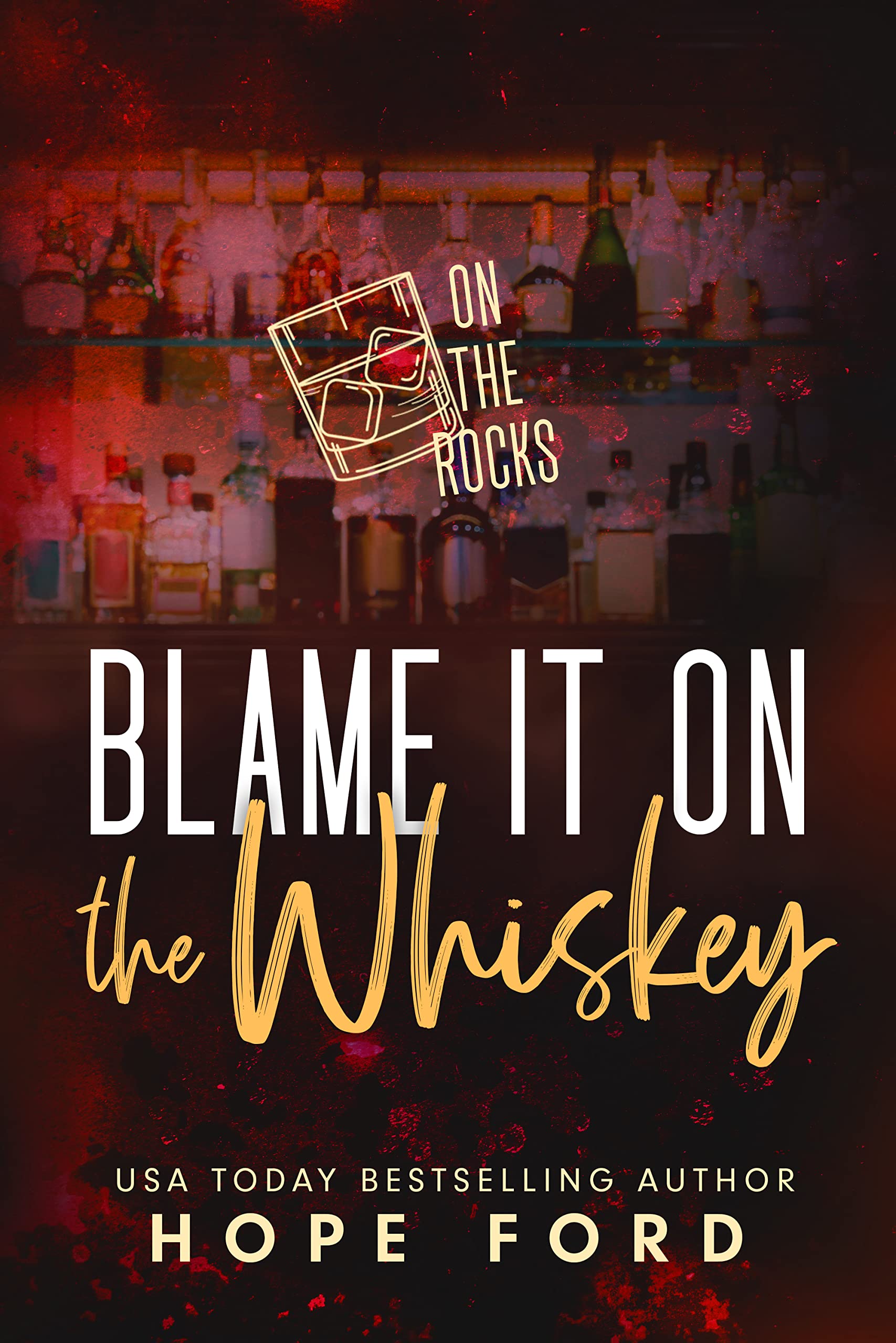 Blame It on the Whiskey book cover