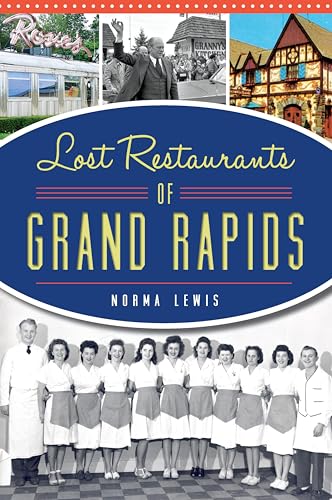 Lost Restaurants of Grand Rapids book cover