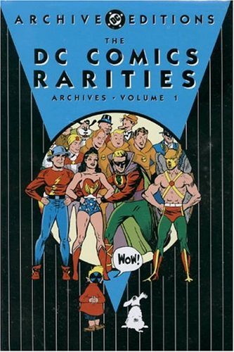 The DC Comics Rarities Archives, Vol. 1 book cover