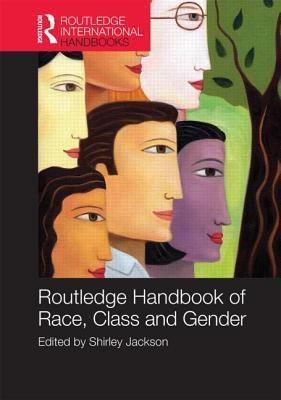 Routledge International Handbook of Race, Class, and Gender book cover
