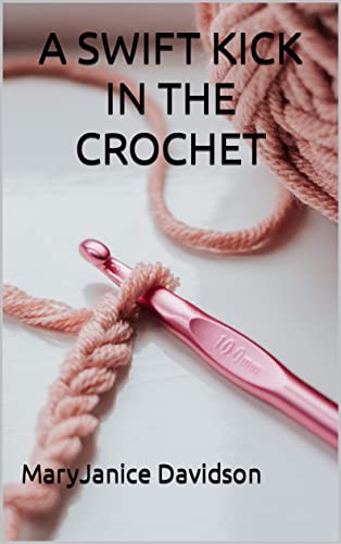 A Swift Kick in the Crochet book cover