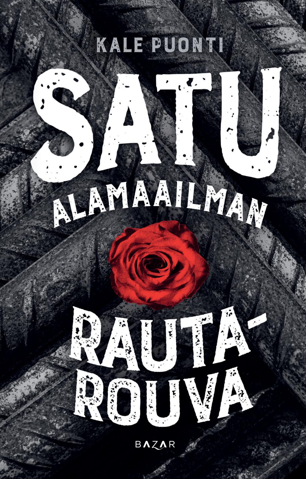 Satu – Alamaailman rautarouva book cover