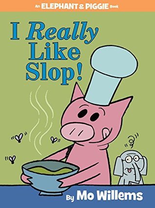 I Really Like Slop! book cover
